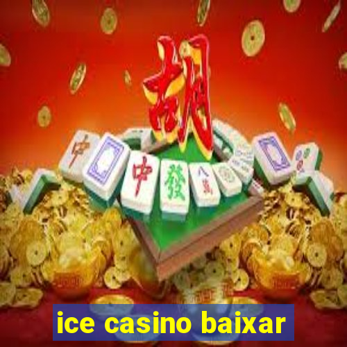 ice casino baixar